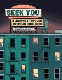 Seek You - Kristen Radtke - 10/05/2021 - 7:00pm