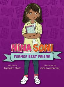 Nina Soni, Former Best Friend - Kashmira Sheth - 10/16/2019 - 3:00pm