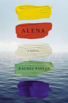 Alena - Rachel Pastan - 10/18/2014 - 5:30pm