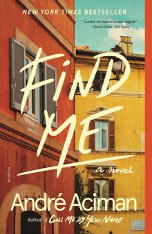 Find Me - Andre Aciman, Brandon Taylor - 10/17/2020 - 4:00pm