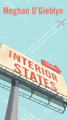 Interior States - Meghan O'Gieblyn - 10/13/2018 - 12:00pm