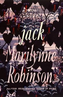 Jack - Marilynne Robinson - 10/02/2020 - 7:00pm