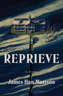 Reprieve - James Han Mattson - 10/23/2021 - 1:30pm