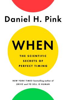 When - Dan Pink - 04/26/2018 - 12:00pm