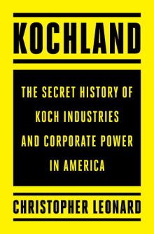 Kochland - Christopher Leonard - 09/13/2019 - 7:00pm