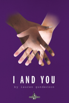 I & You - Lauren Gunderson - 11/07/2017 - 7:30pm